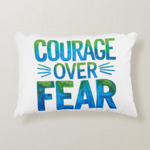 Courage over fear decorative cushion