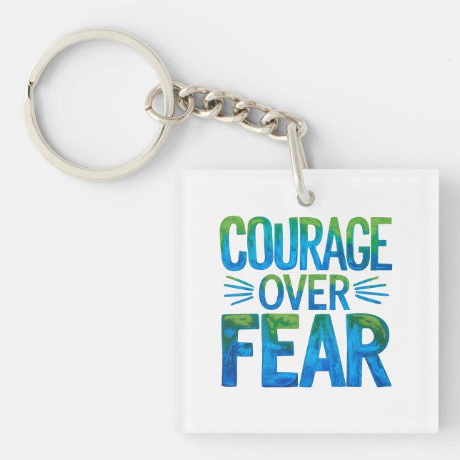 Courage over fear key ring (Front)