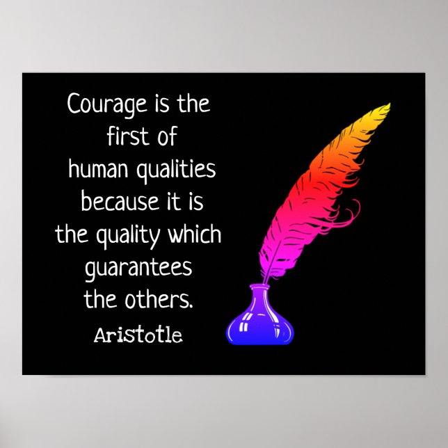 Courage Quote - Aristotle  Poster (Front)