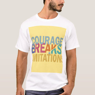 Courage T-Shirt
