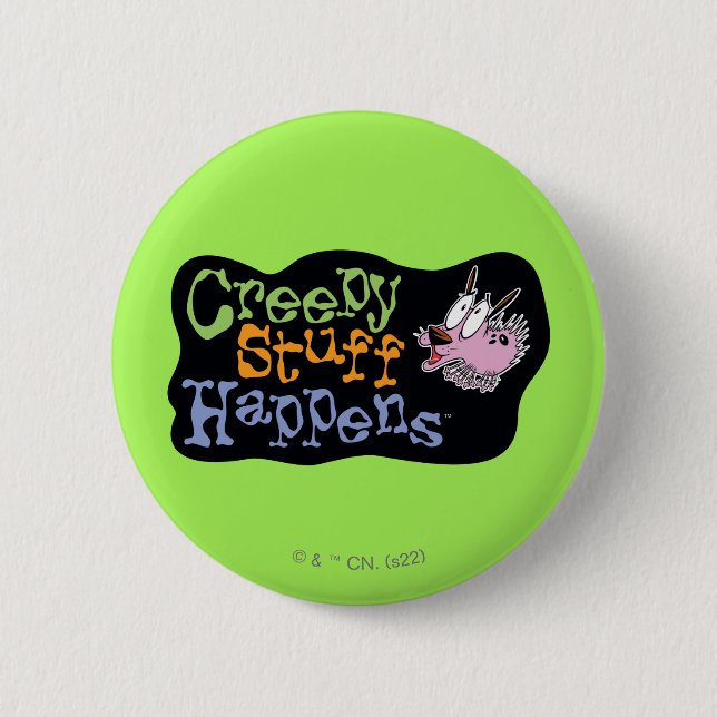 Courage the Cowardly Dog | Creepy Stuff Happens 6 Cm Round Badge (Front)