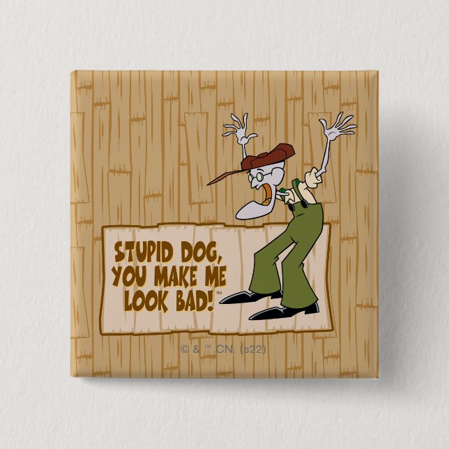 Courage the Cowardly Dog | You Make Me Look Bad! 15 Cm Square Badge (Front)