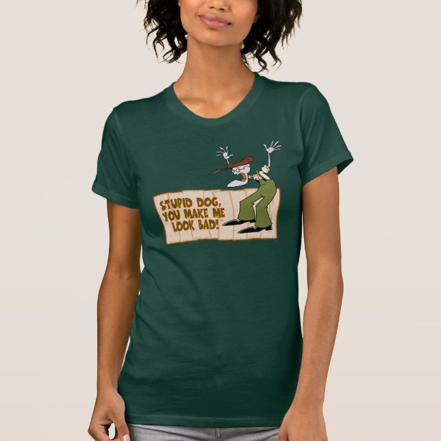 Courage the Cowardly Dog | You Make Me Look Bad! T-Shirt (Front)