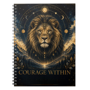 Courage within Lion Spirit Motivational Notebook
