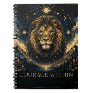 Courage within Lion Spirit Motivational Notebook
