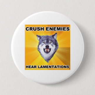 Courage Wolf Crush Enemies 7.5 Cm Round Badge