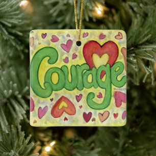 Courage Word Art Custom Holiday Gift Ornaments