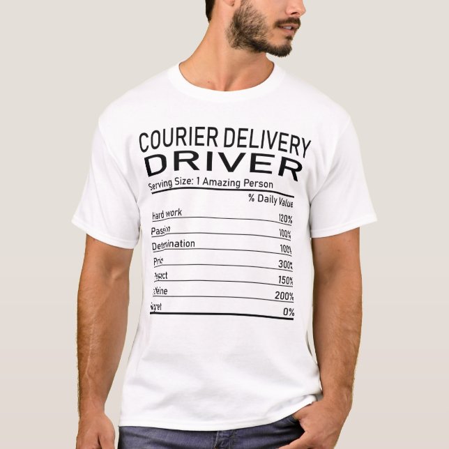 Courier Delivery Driver Amazing Person Nutrition F T-Shirt (Front)