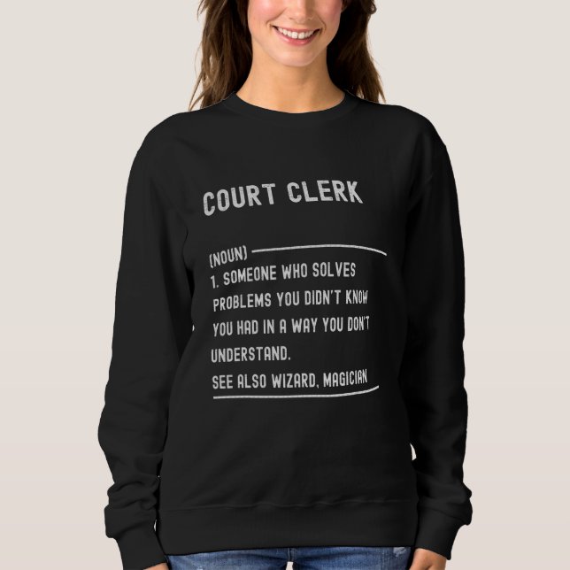 Court Clerk Definition Shirts Funny Job Title (Front)