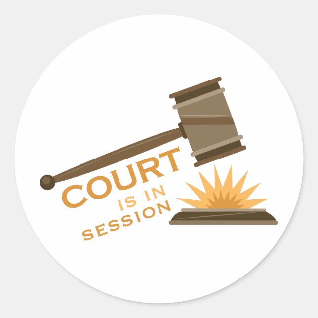Court In Session Classic Round Sticker (Front)