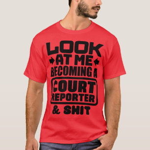 Court Reporting Student T-Shirt