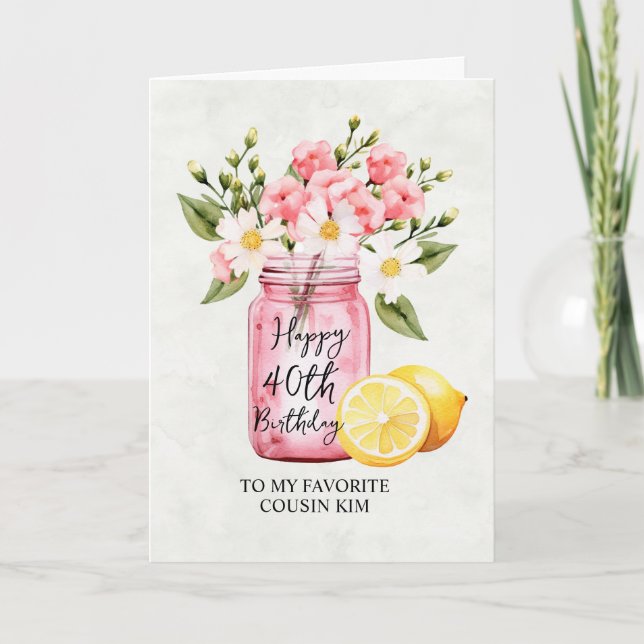 Cousin 40th Birthday Pink Floral Jar Greeting Card (Front)