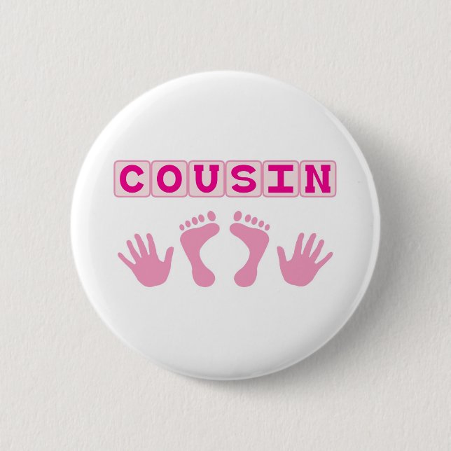 Cousin 6 Cm Round Badge (Front)