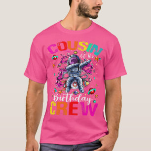 Cousin Birthday Crew Astronaut Space Planets T-Shirt