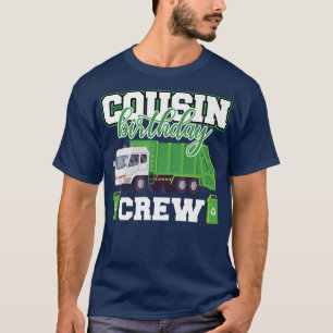 Cousin Birthday Crew Garbage Truck Family Matching T-Shirt