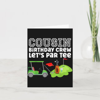 Cousin Birthday Crew Golf Lets Par Matching Party Card