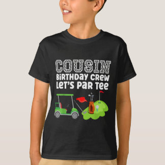 Cousin Birthday Crew Golf Lets Par Matching Party T-Shirt