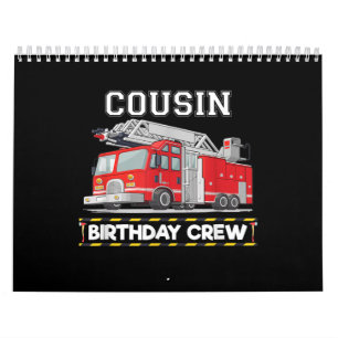 Cousin Birthday Crew Matching Family Firefighter Calendar