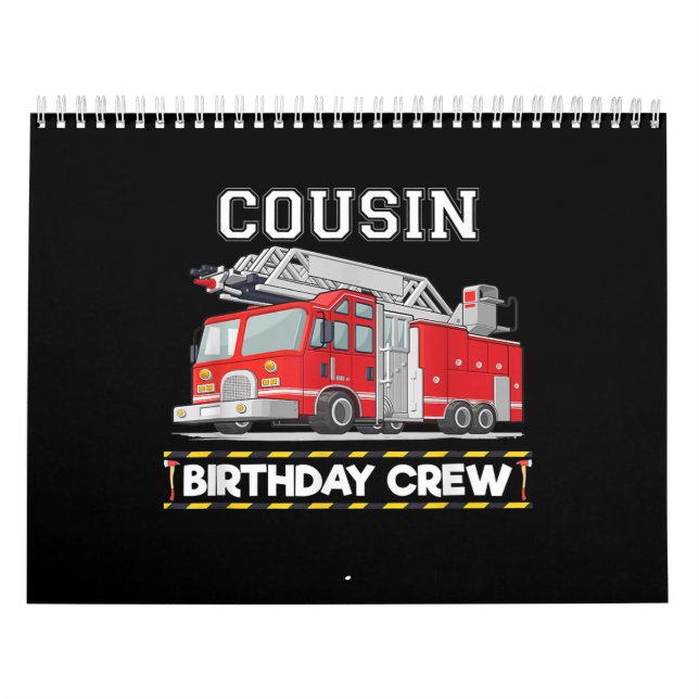 Cousin Birthday Crew Matching Family Firefighter Calendar (Cover)