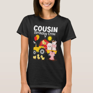 Cousin Birthday Crew Tractor Barnyard Farm Animals T-Shirt