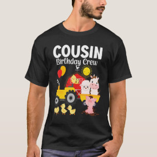 Cousin Birthday Crew Tractor Barnyard Farm Animals T-Shirt