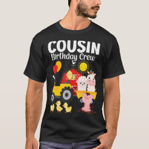 Cousin Birthday Crew Tractor Barnyard Farm Animals T-Shirt