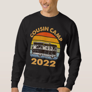 Cousin Camp 2022 Family Camping Friends Matching R Sweatshirt