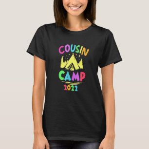 Cousin Camp  2022 Family Camping Summer Vacation C T-Shirt