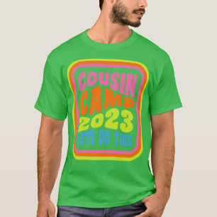 Cousin Camp 2023 Family Camping Summer Vacation Cr T-Shirt