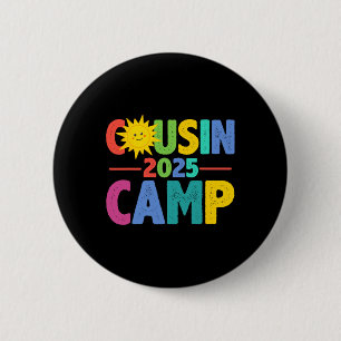 Cousin Camp 2025 Family Vacation Summer Camping Cr 6 Cm Round Badge