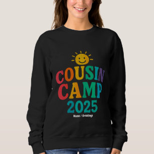Cousin Camp 2025 Summer Vacation Fun Camping  Sweatshirt