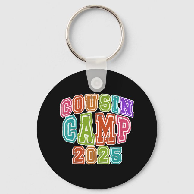 Cousin Camping Crew 2025 Spring Break Summer Trip  Key Ring (Front)