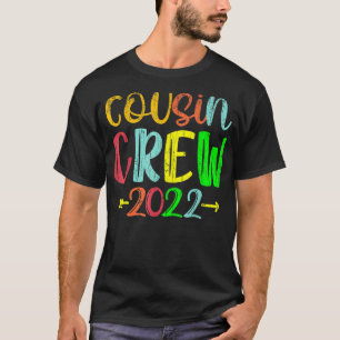 Cousin Crew 2022 Family Reunion Making Memories T-Shirt