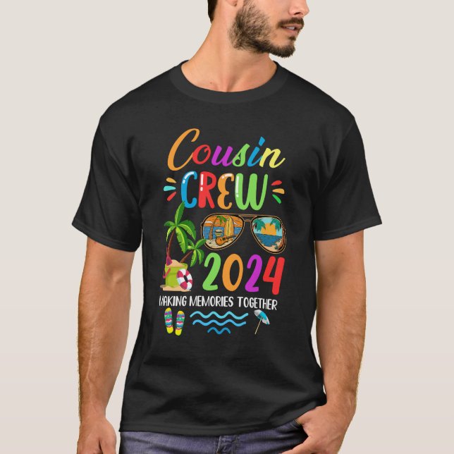 Cousin Crew 2024 Family Reunion Making Memories To T-Shirt (Front)