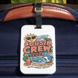 Cousin crew 2024 Summer Vacation Beach Family Trip Luggage Tag