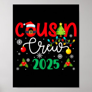 Cousin Crew 2025 Christmas Xmas Holiday Matching F Poster