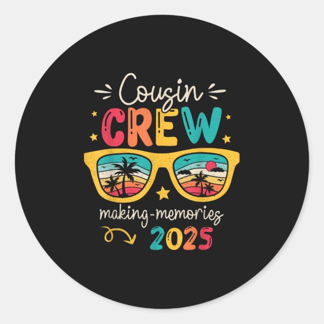 Cousin Crew 2025 Family Reunion Making Memories Ma Classic Round Sticker (Front)