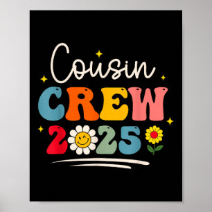 Cousin Crew 2025 Groovy Cute Family Reunion Making Poster