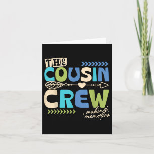 Cousin Crew 2025 Making Memories Family Vacation C Card