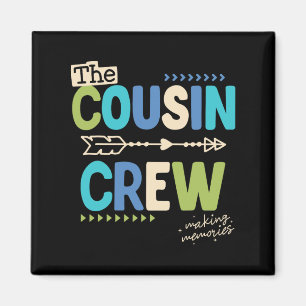 Cousin Crew 2025 Making Memories Family Vacation C Magnet