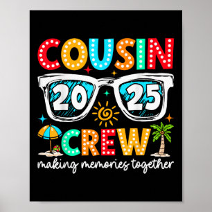 Cousin Crew 2025 Summer Vacation Beach Family Trip Poster