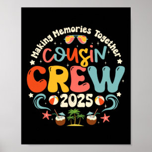 Cousin Crew 2025 Summer Vacation Beach Family Trip Poster