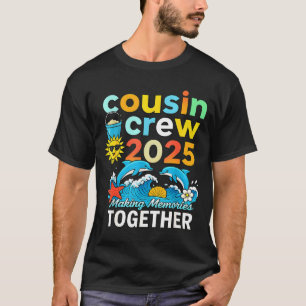 Cousin crew 2025 summer vacation beach family trip T-Shirt