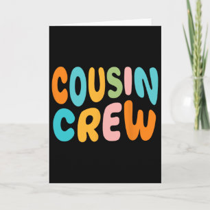 Cousin Crew 2025 Vacation Family Kid Boy Girl Todd Card