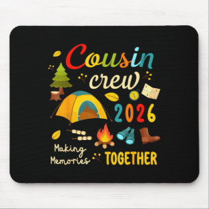 Cousin crew 2026 making memories cousins trip kids mouse pad