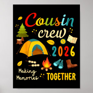 Cousin crew 2026 making memories cousins trip kids poster