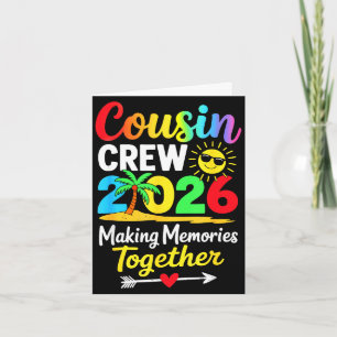 Cousin crew 2026 making memories family matching card
