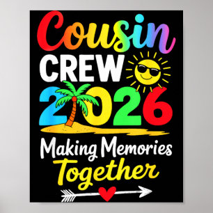 Cousin crew 2026 making memories family matching poster