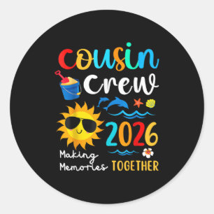 Cousin Crew 2026 Making Memories Summer Family Vac Classic Round Sticker