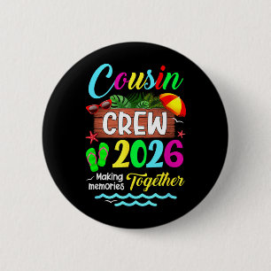 Cousin Crew 2026 Summer Vacation Beach Family Trip 6 Cm Round Badge